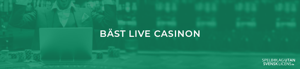 BÄST LIVE CASINON