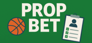 Prop Bets